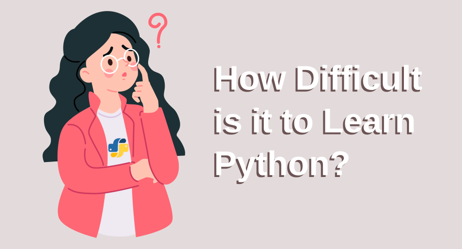 How Difficult is it to Learn Python